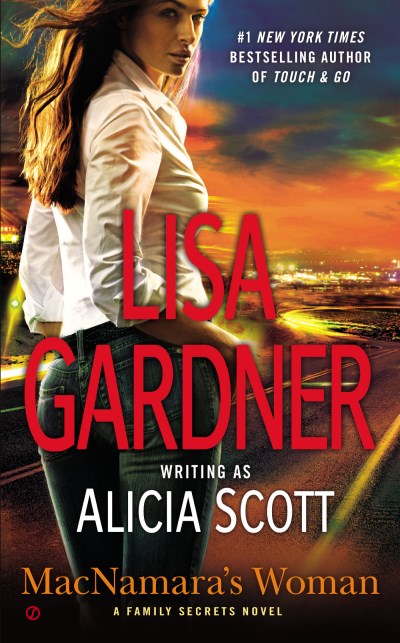 Lisa Gardner/Macnamara's Woman@ A Family Secrets Novel